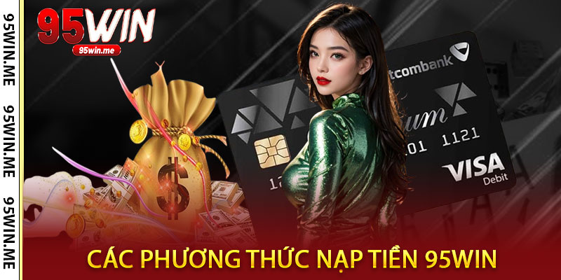 Nạp Tiền 95win