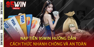 Nạp Tiền 95win